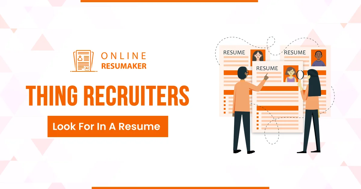 What Do Recruiters Want to See on a Resume?